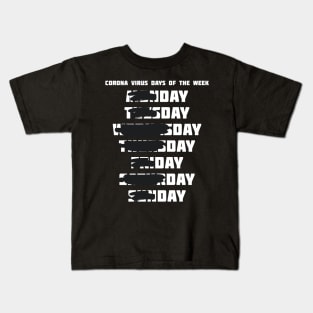 Corona Virus Days of the Week - Day Day Kids T-Shirt